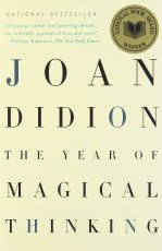 the year of magical thinking - didion